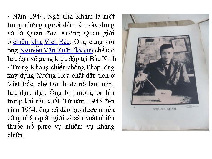 - Năm 1944, Ngô Gia Khảm là một trong những người đầu tiên xây