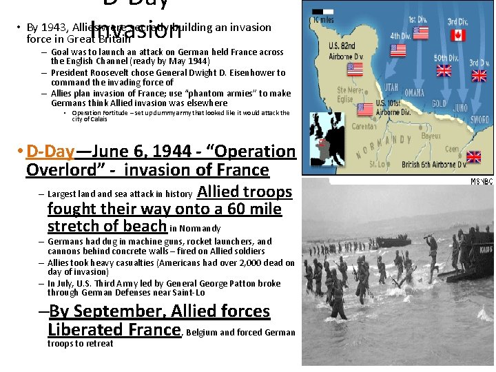 D-Day • By 1943, Allies were secretly building an invasion force in Great. Invasion