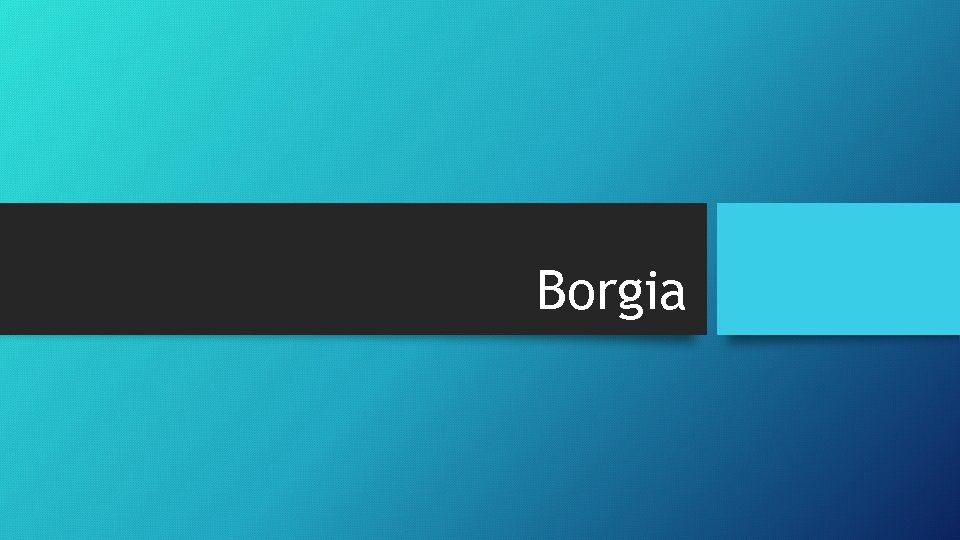 Borgia 