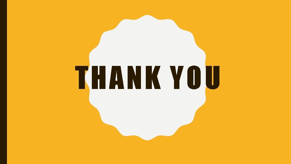 THANK YOU 