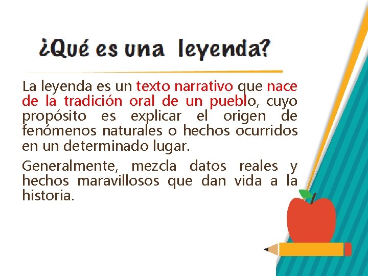 La leyenda es un texto narrativo que nace de la tradición oral de un