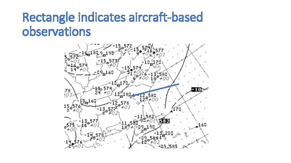 Rectangle indicates aircraft-based observations 