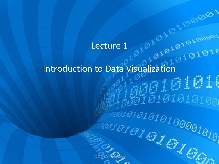 Lecture 1 Introduction to Data Visualization 732 A 98 Visualization 