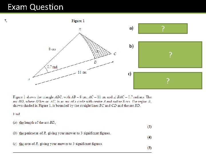Exam Question a) b) c) ? DC = 3 cm. Using cosine rule, BC Exam Question a) b) c) ? DC = 3 cm. Using cosine rule, BC