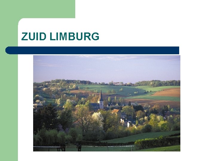 ZUID LIMBURG 