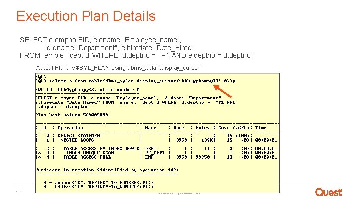 Execution Plan Details SELECT e. empno EID, e. ename "Employee_name", d. dname "Department", e.