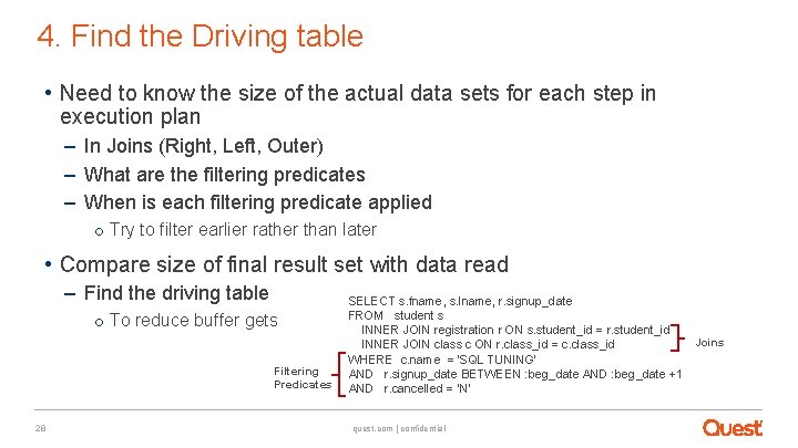 4. Find the Driving table • Need to know the size of the actual