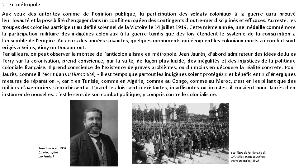 2 –En métropole Aux yeux des autorités comme de l’opinion publique, la participation des