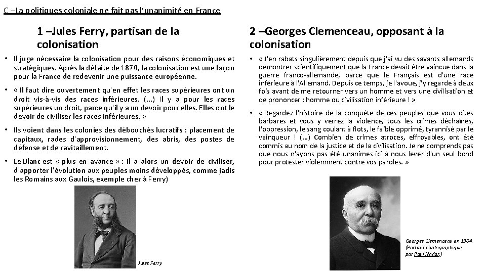 C –La politiques coloniale ne fait pas l’unanimité en France 1 –Jules Ferry, partisan