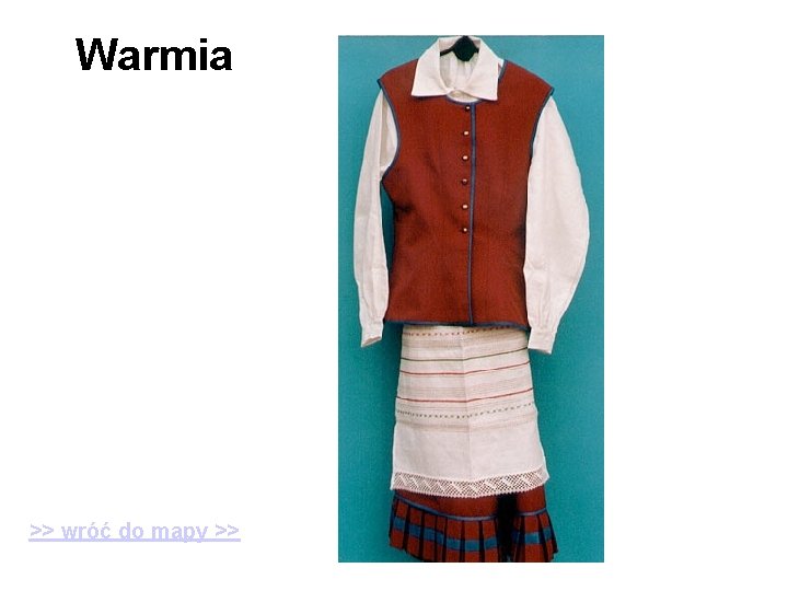 Warmia >> wróć do mapy >> 