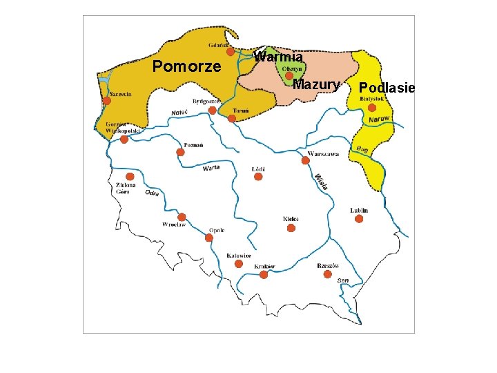 Pomorze Warmia Mazury Podlasie 