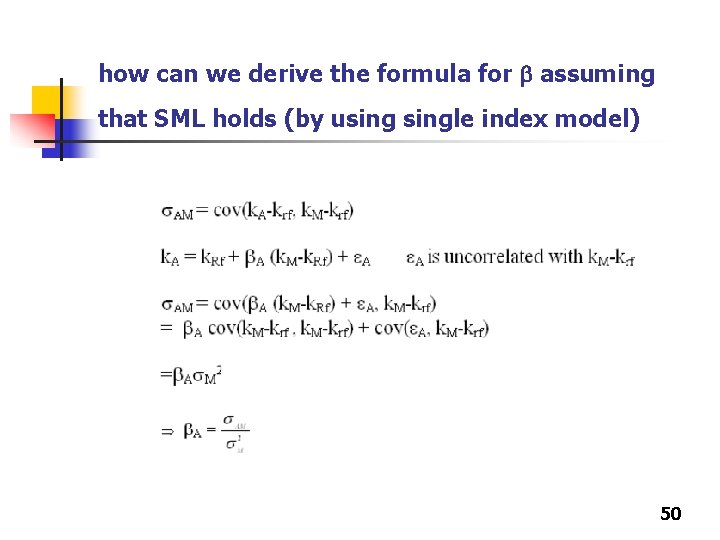 how can we derive the formula for assuming that SML holds (by usingle index how can we derive the formula for assuming that SML holds (by usingle index