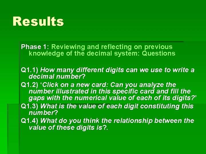 Results Phase 1: Reviewing and reflecting on previous knowledge of the decimal system: Questions