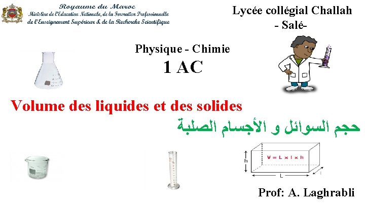 Lycée collégial Challah - SaléPhysique - Chimie 1 AC Volume des liquides et des