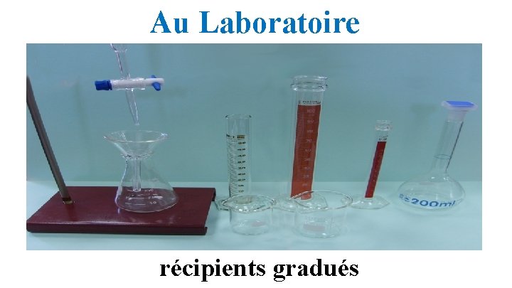 Au Laboratoire récipients gradués 