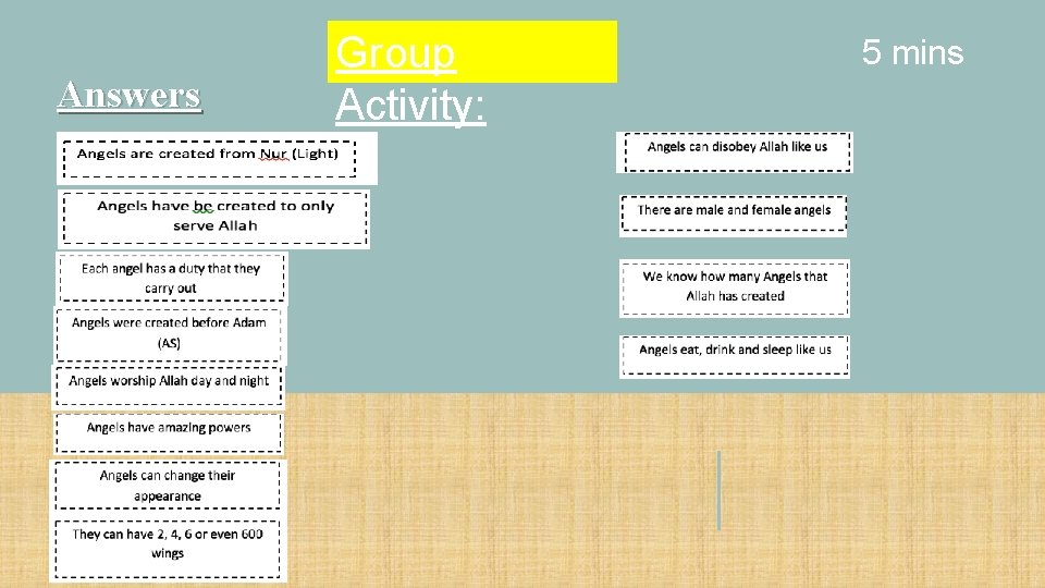 Answers Group Activity: 5 mins 