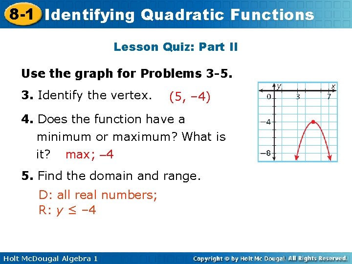8 -1 Identifying Quadratic Functions Lesson Quiz: Part II Use the graph for Problems