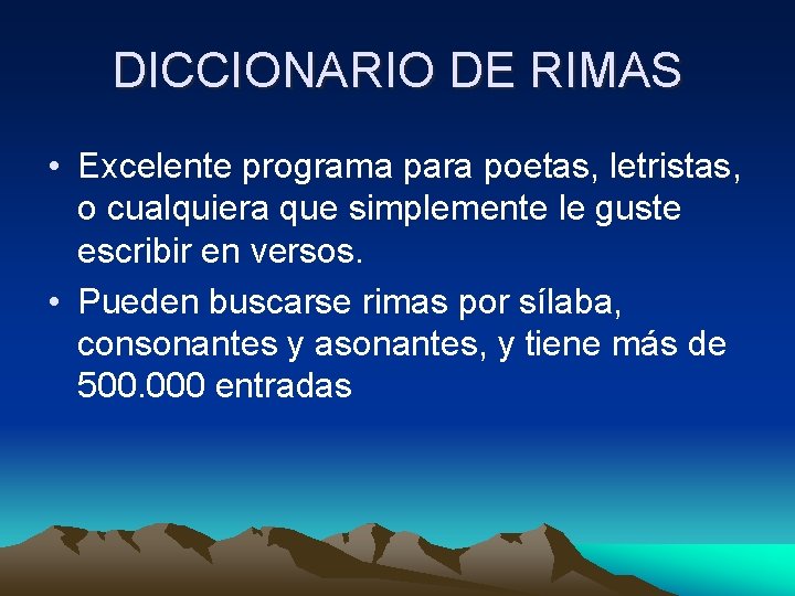 DICCIONARIO DE RIMAS • Excelente programa para poetas, letristas, o cualquiera que simplemente le
