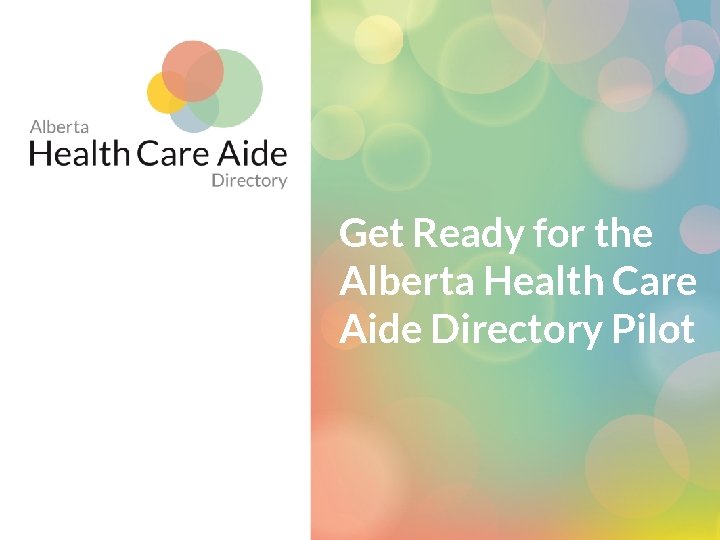 Get Ready for the Alberta Health Care Aide Directory Pilot 
