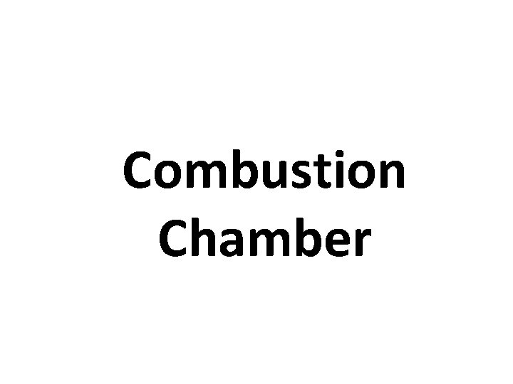 Combustion Chamber 