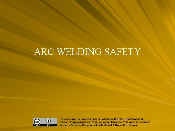 ARC WELDING SAFETY 