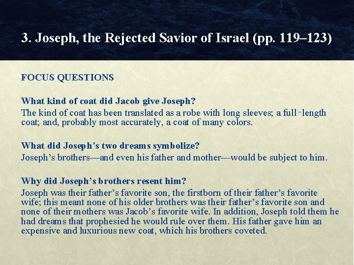 3. Joseph, the Rejected Savior of Israel (pp. 119– 123) FOCUS QUESTIONS What kind