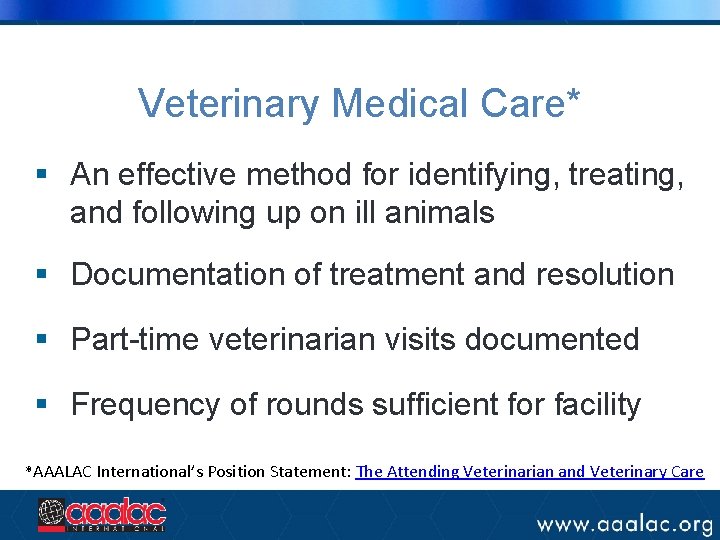 Veterinary Medical Care* § An effective method for identifying, treating, and following up on Veterinary Medical Care* § An effective method for identifying, treating, and following up on