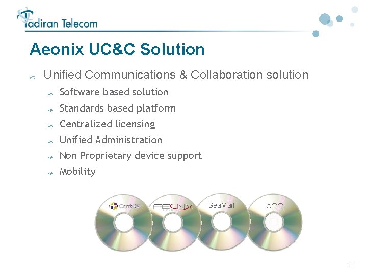 Aeonix UC&C Solution Unified Communications & Collaboration solution Software based solution Standards based platform Aeonix UC&C Solution Unified Communications & Collaboration solution Software based solution Standards based platform