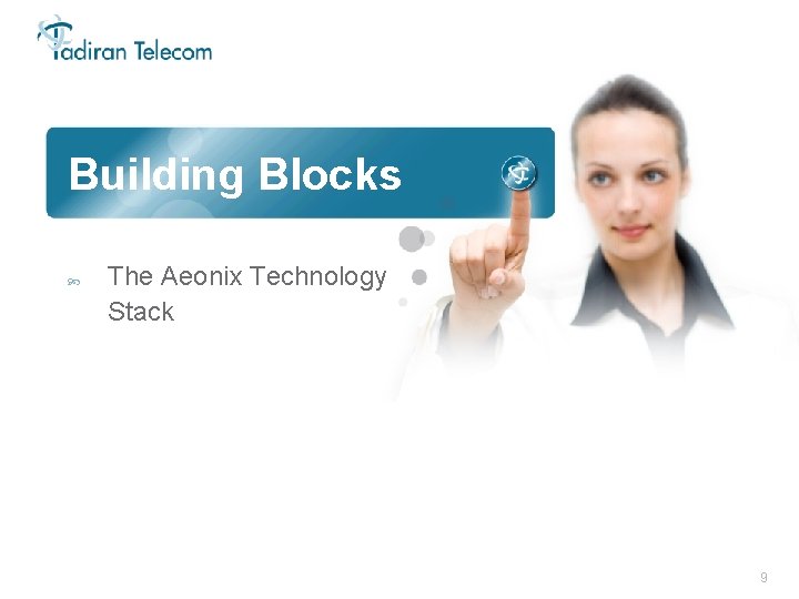 Building Blocks The Aeonix Technology Stack 9 Building Blocks The Aeonix Technology Stack 9