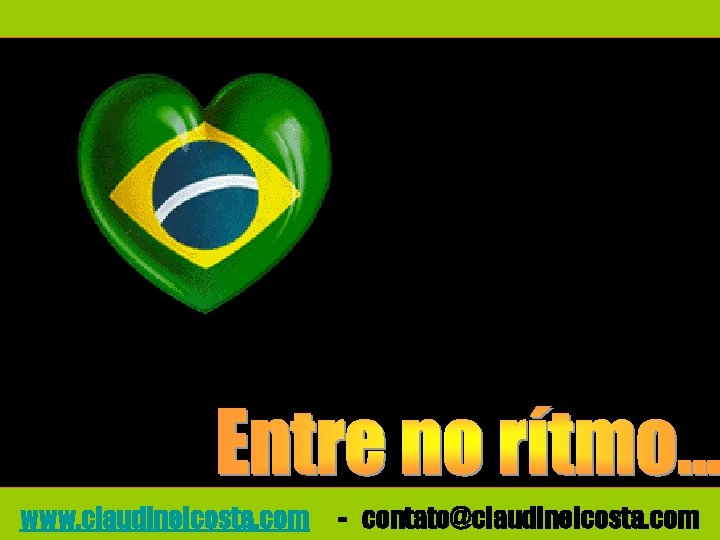 www. claudineicosta. com - contato@claudineicosta. com 