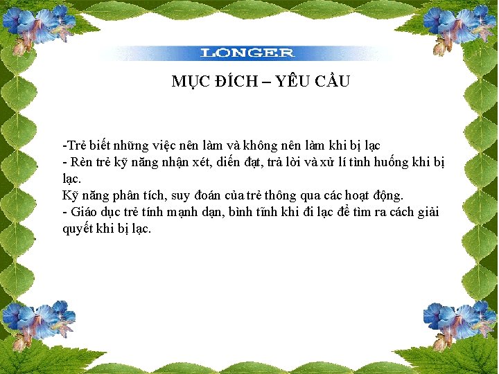 MỤC ĐÍCH – YÊU CẦU -Trẻ biết những việc nên làm và không nên