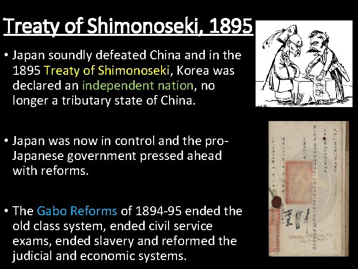 Treaty of Shimonoseki, 1895 • Japan soundly defeated China and in the 1895 Treaty Treaty of Shimonoseki, 1895 • Japan soundly defeated China and in the 1895 Treaty