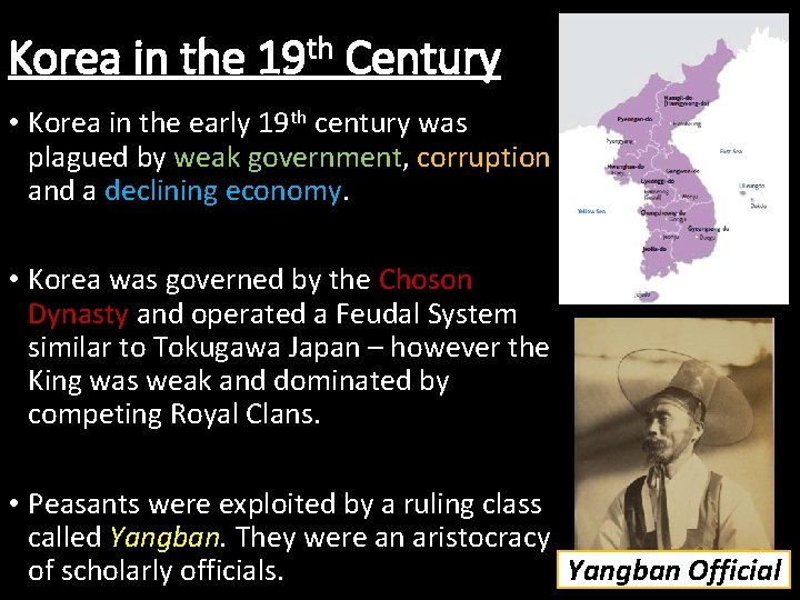Korea in the 19 th Century • Korea in the early 19 th century Korea in the 19 th Century • Korea in the early 19 th century