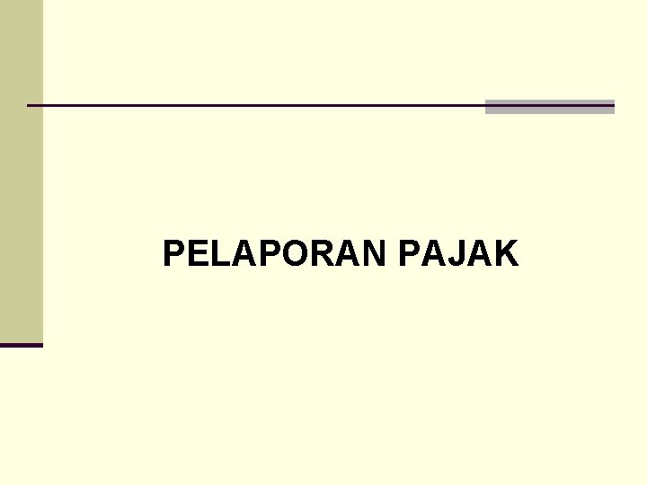 PELAPORAN PAJAK 