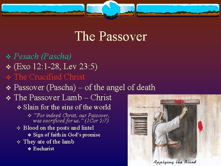 The Passover Pesach (Pascha) v (Exo 12: 1 -28, Lev 23: 5) v The