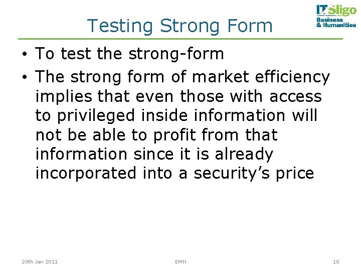 Testing Strong Form • To test the strong-form • The strong form of market