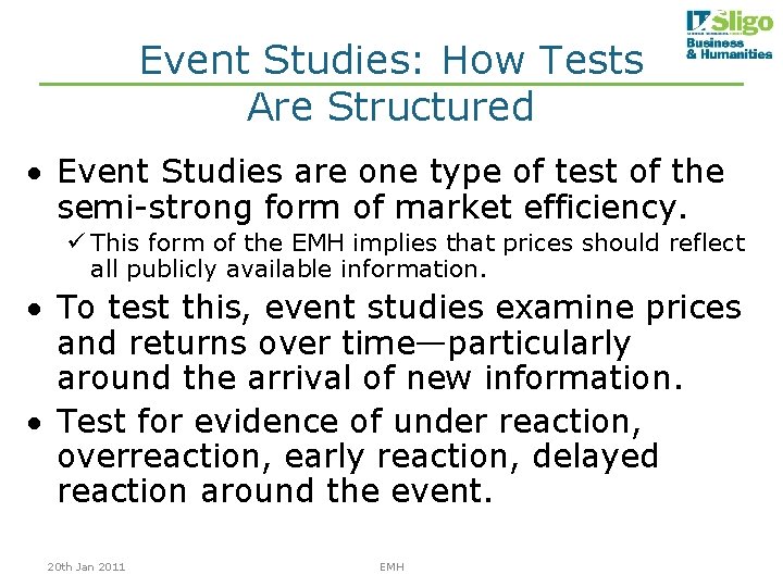 Event Studies: How Tests Are Structured · Event Studies are one type of test