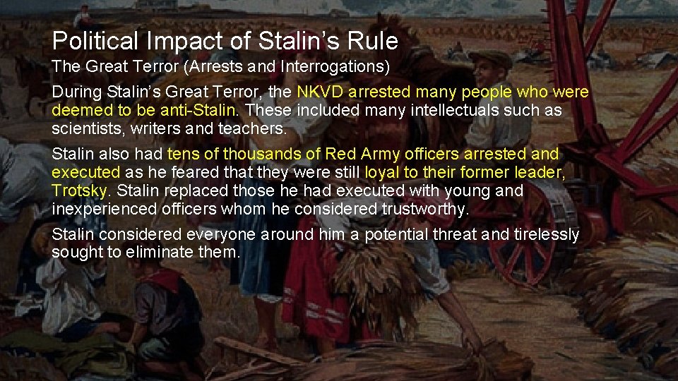 Political Impact of Stalin’s Rule The Great Terror (Arrests and Interrogations) During Stalin’s Great