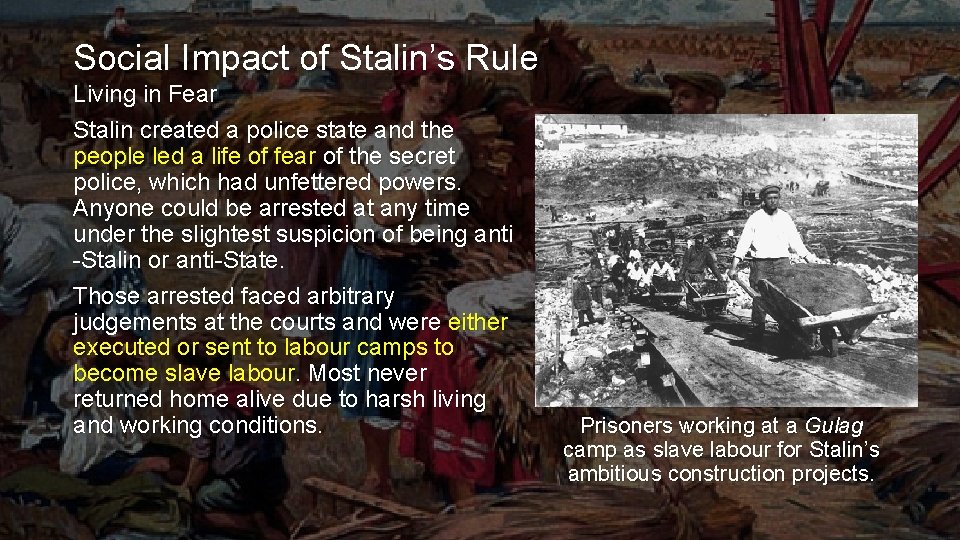 Social Impact of Stalin’s Rule Living in Fear Stalin created a police state and