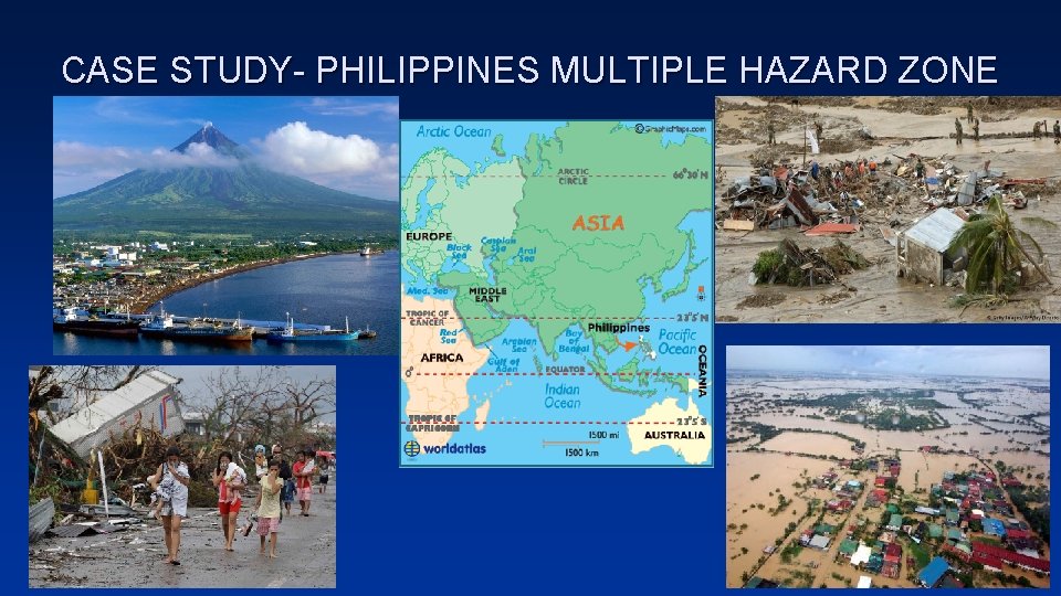 CASE STUDY- PHILIPPINES MULTIPLE HAZARD ZONE 