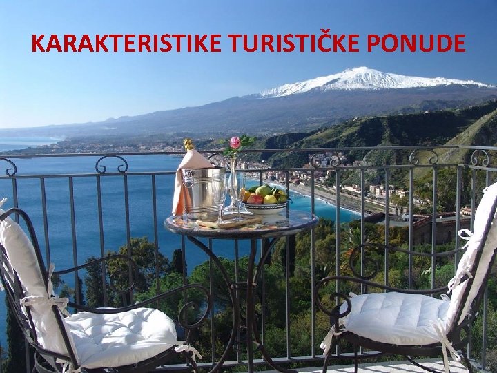 KARAKTERISTIKE TURISTIČKE PONUDE 