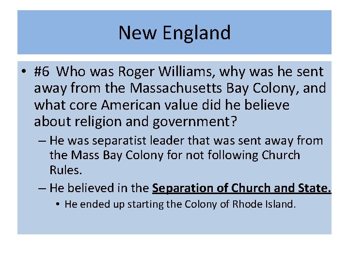 New England • #6 Who was Roger Williams, why was he sent away from