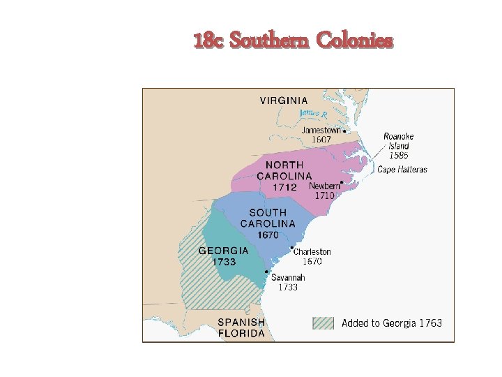 18 c Southern Colonies 