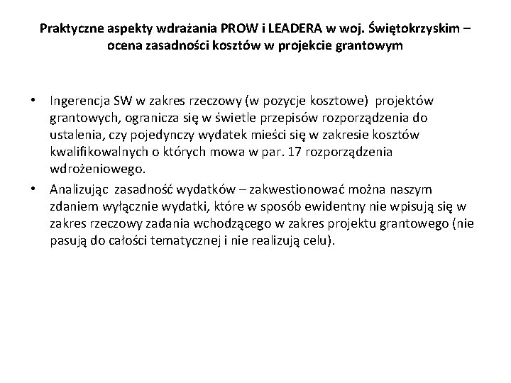 Praktyczne aspekty wdrażania PROW i LEADERA w woj. Świętokrzyskim – ocena zasadności kosztów w