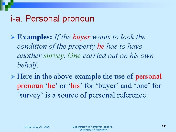 i-a. Personal pronoun Examples: If the buyer wants to look the condition of the