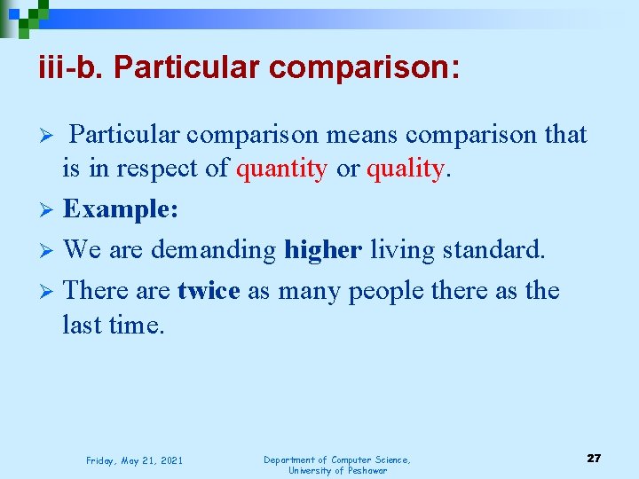 iii-b. Particular comparison: Particular comparison means comparison that is in respect of quantity or