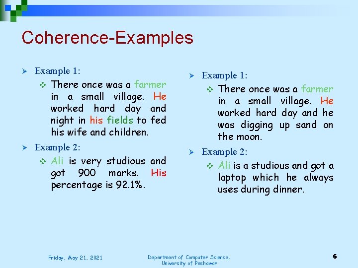 Coherence-Examples Ø Ø Example 1: v There once was a farmer in a small