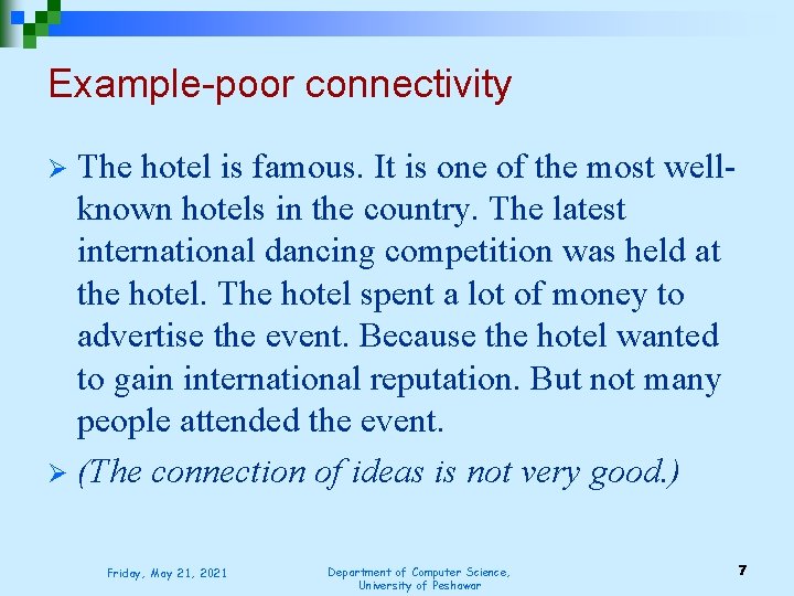 Example-poor connectivity The hotel is famous. It is one of the most wellknown hotels