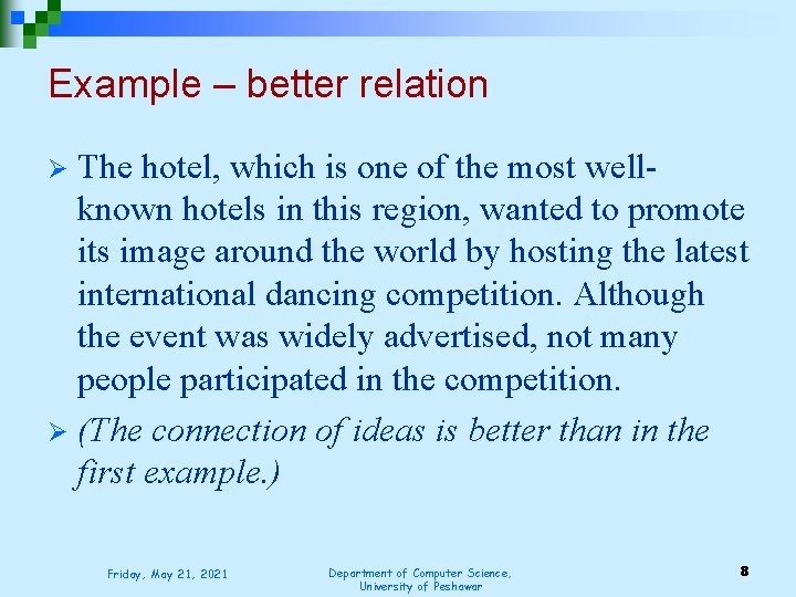 Example – better relation The hotel, which is one of the most wellknown hotels