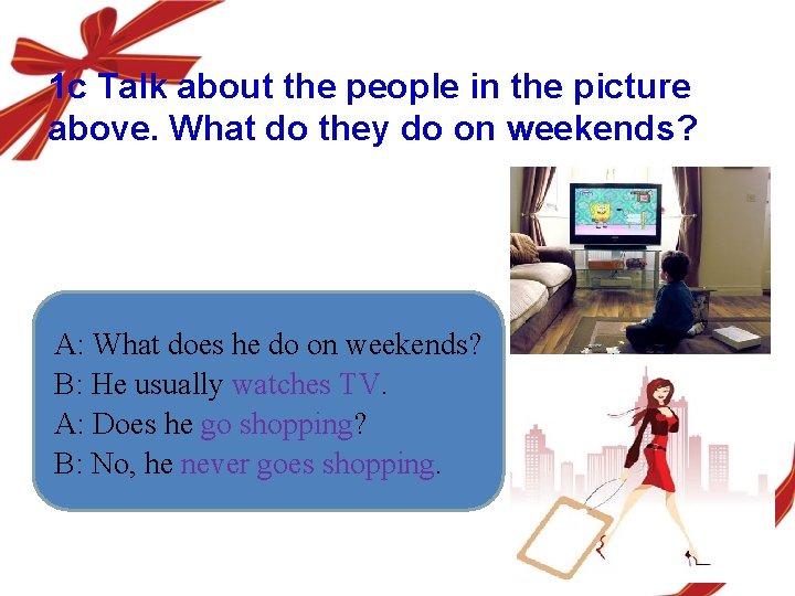 1 c Talk about the people in the picture above. What do they do 1 c Talk about the people in the picture above. What do they do